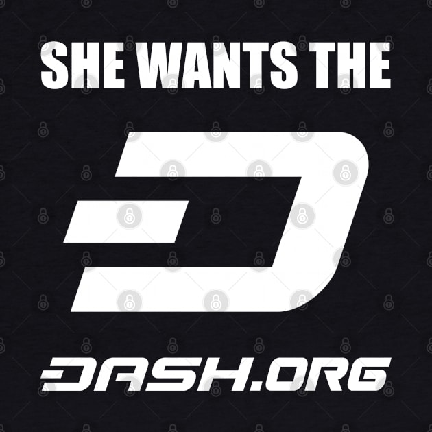 She Wants The Dash Digital Cash by dash